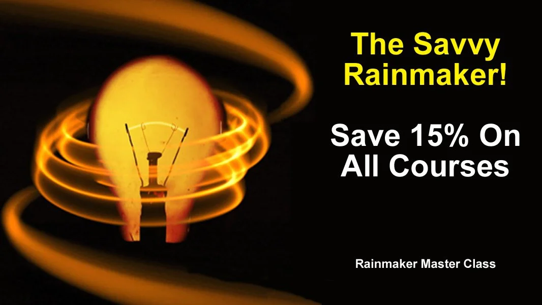 The savvy rainmaker. Save 15% on all courss.
