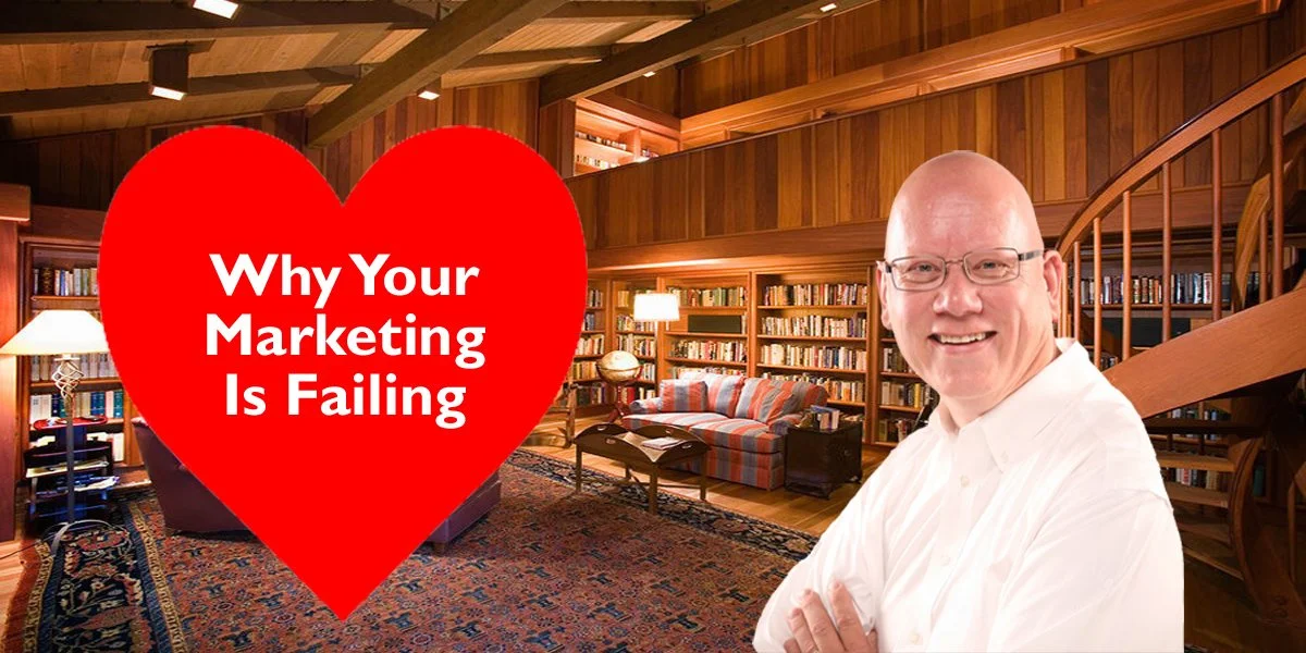 Why Your Marketing Is Failing