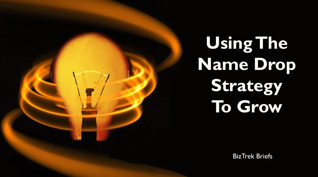 Using The Name Drop Strategy To Grow