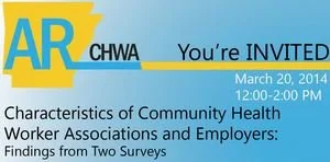 Invitation flyer for a community health worker conference by ARCHWA, scheduled for March 20, 2014, from 12 to 2 PM, titled 'Characteristics of Community Health Worker Associations and Employers: Findings from Two Surveys'.