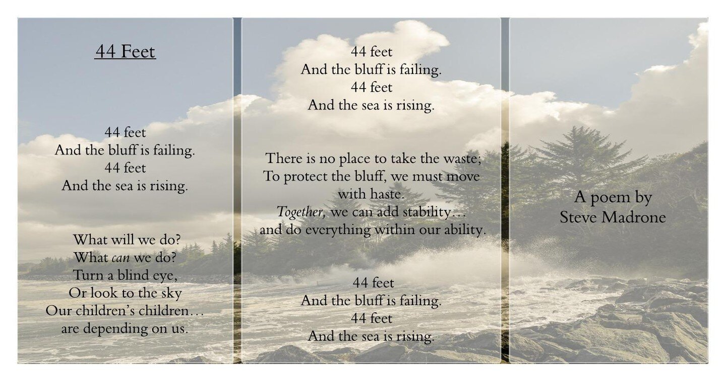 One research participant, Steve Madrone, Humboldt County's 5th District Supervisor and political champion working toward safe, healthy, and resilient Humboldt communities, composed this poem shortly after our planning workshops. His eloquence and can
