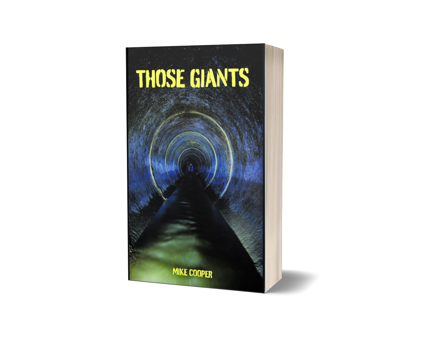 Book titled "Those Giants" by Mike Cooper with a cover image of a tunnel with concentric circles and a pathway leading into the distance.