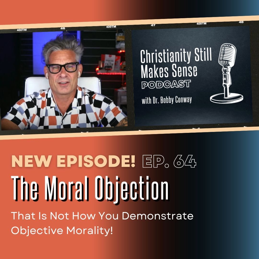 In this episode of 'Christianity Still Makes Sense' Tim gets to ask Bobby questions about one of his favorite topics - moral philosophy! Together they discuss the moral objection to Christianity and elaborate on the need to 1. Acknowledge that object