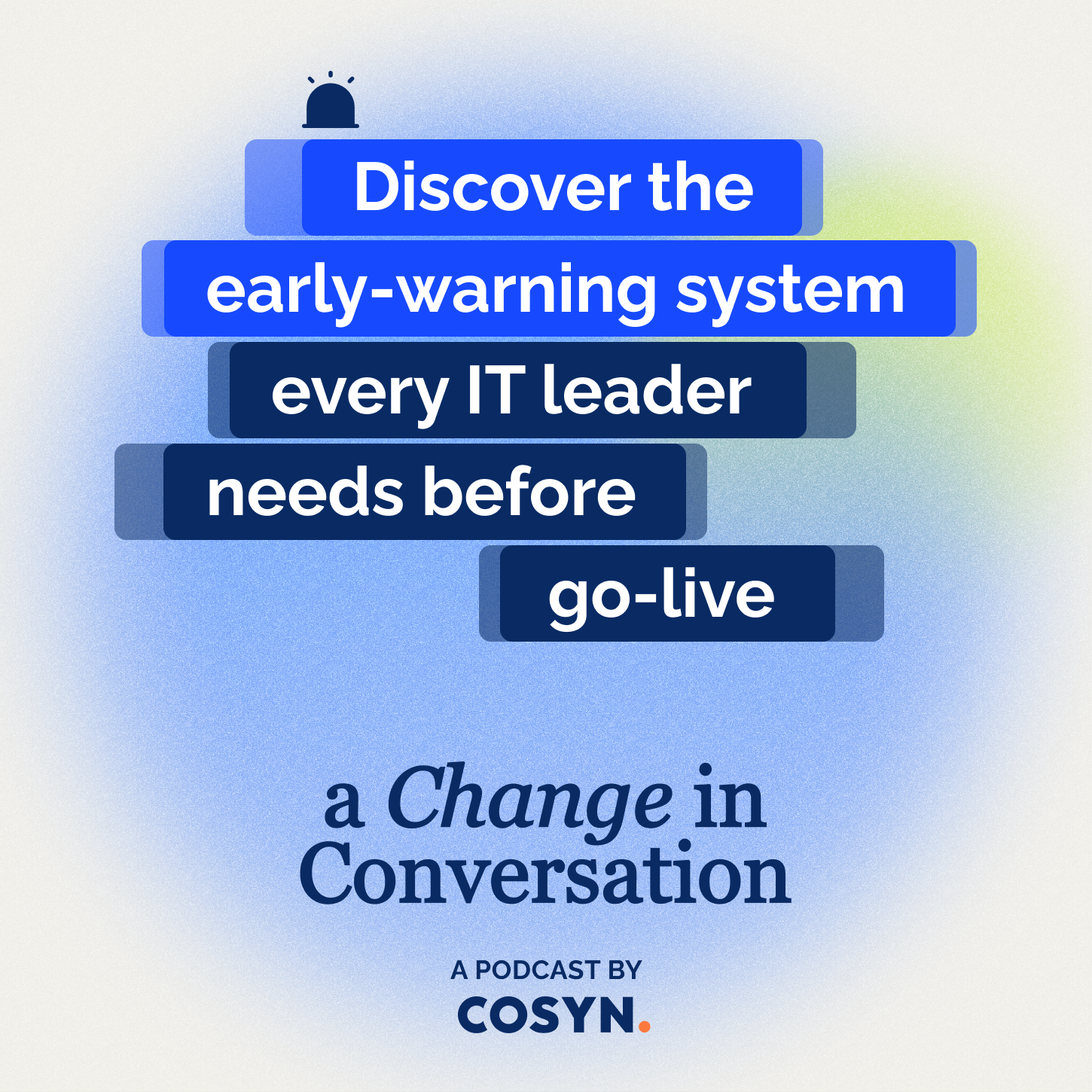 Episode #4: Discover the early-warning system every IT leader needs before go-live&nbsp;