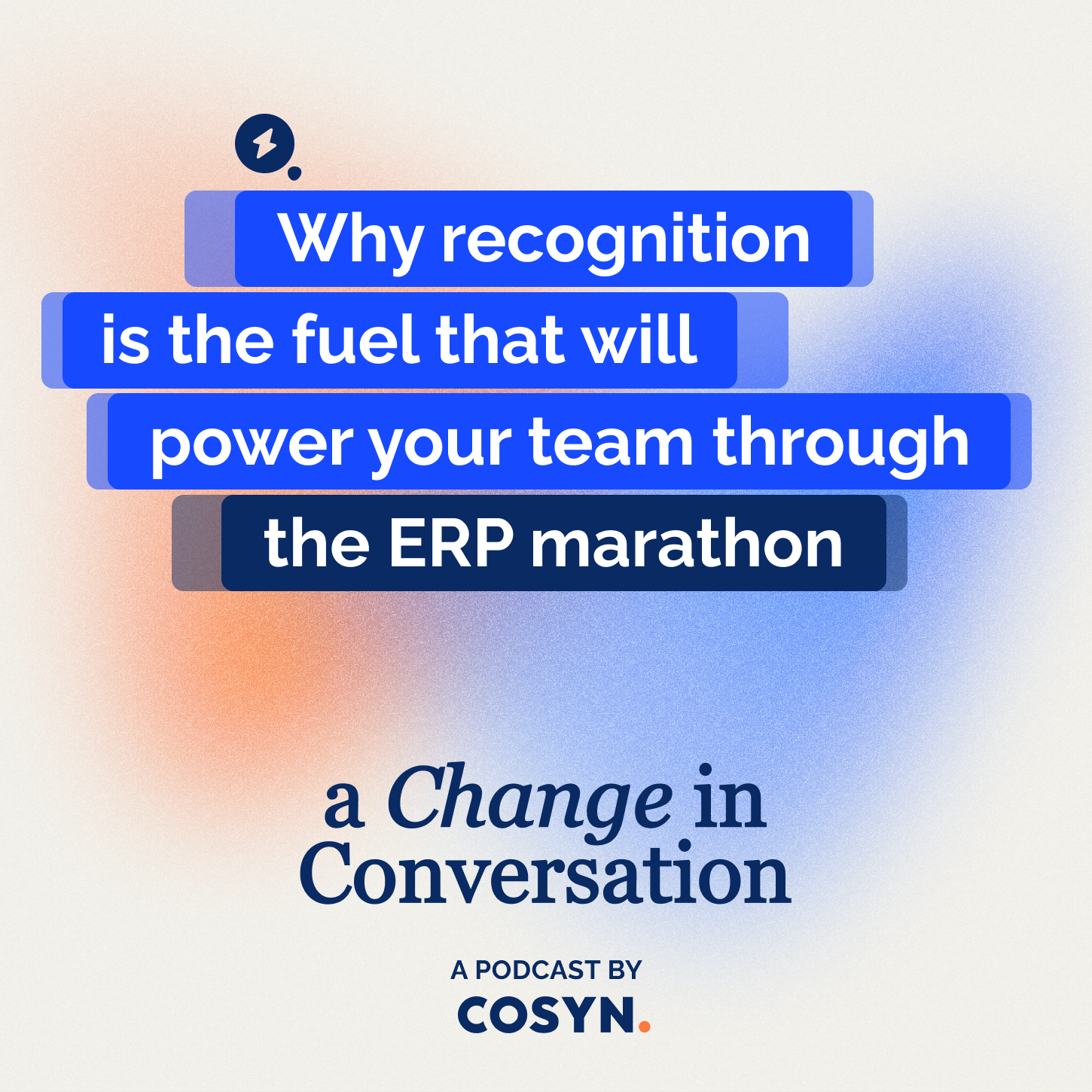 Episode #11: Why recognition is the fuel that will power your team through the ERP marathon&nbsp;