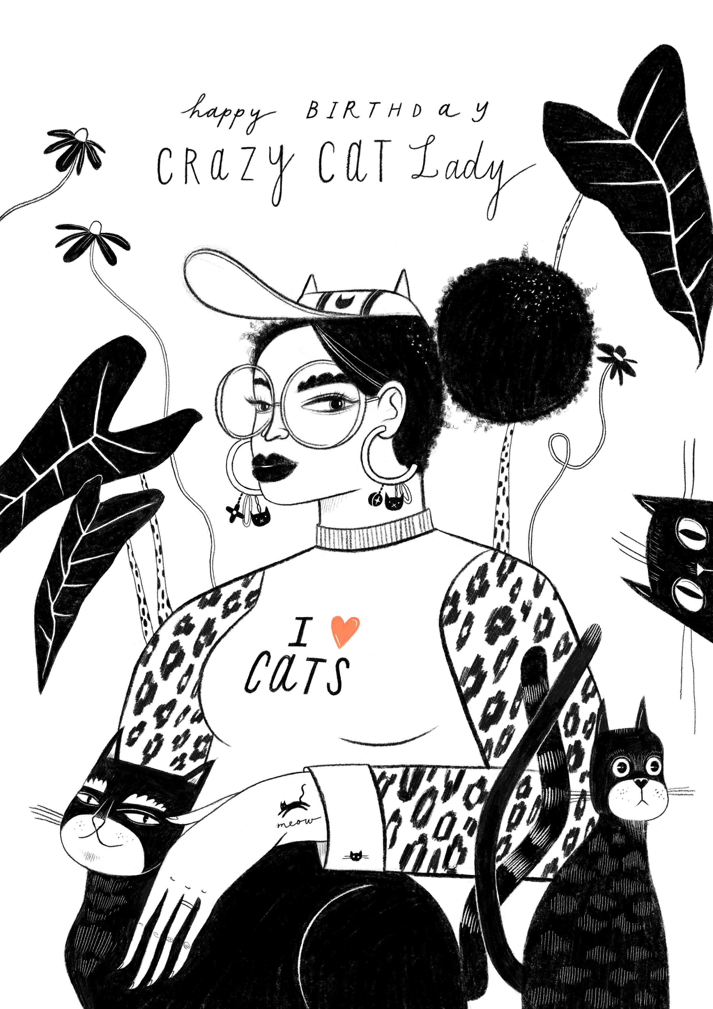 A black-and-white illustration of a woman surrounded by cats and leaves, with text reading "Happy Birthday Crazy Cat Lady" and "I Love Cats." 