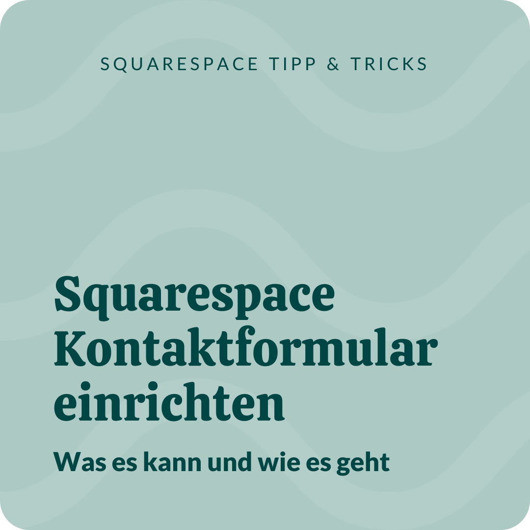 Squarespace Kontaktformular – DSGVO-konform nutzen