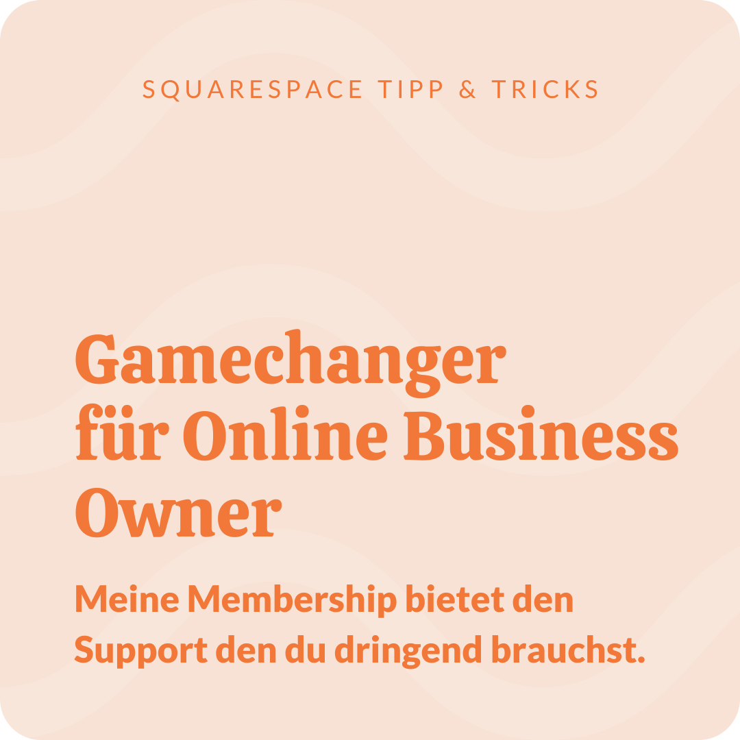 Squarespace User Membership –&nbsp;Der Gamechanger für Online Buisness Owner