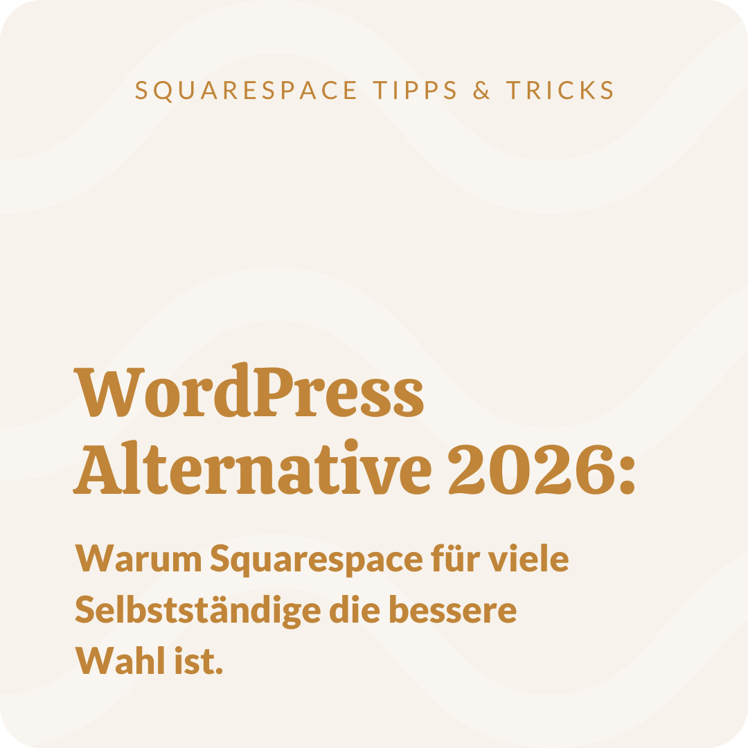 WordPress Alternative 2026: Warum Squarespace für viele Selbstständige die bessere Wahl ist.