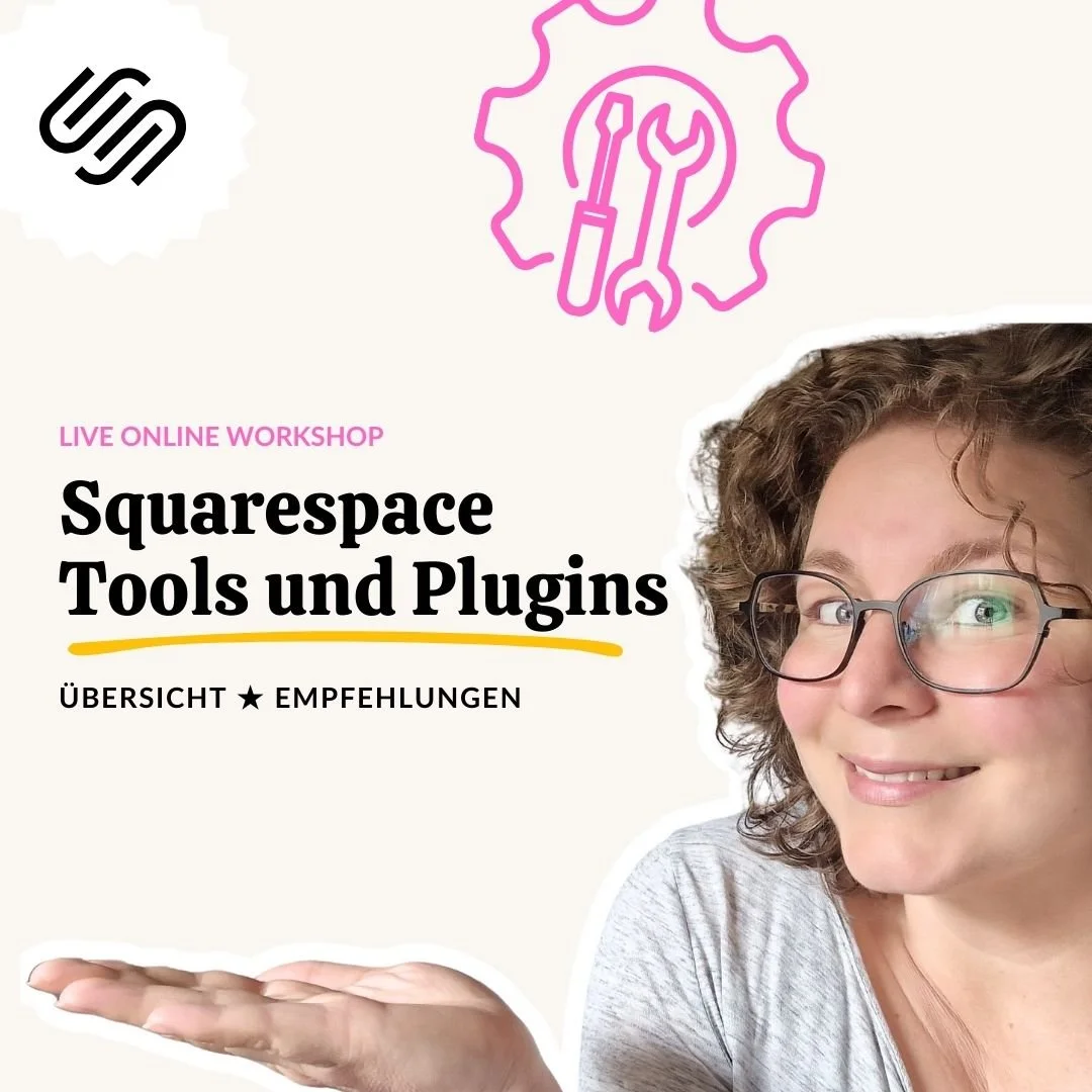 Workshop am 22.9. um 14 Uhr ★ Squarespace 3rd Party Tools