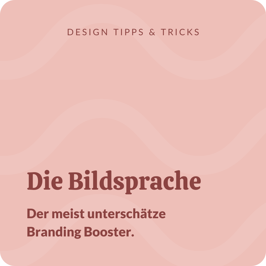 Bildsprache – der meist unterschätzte Branding Booster