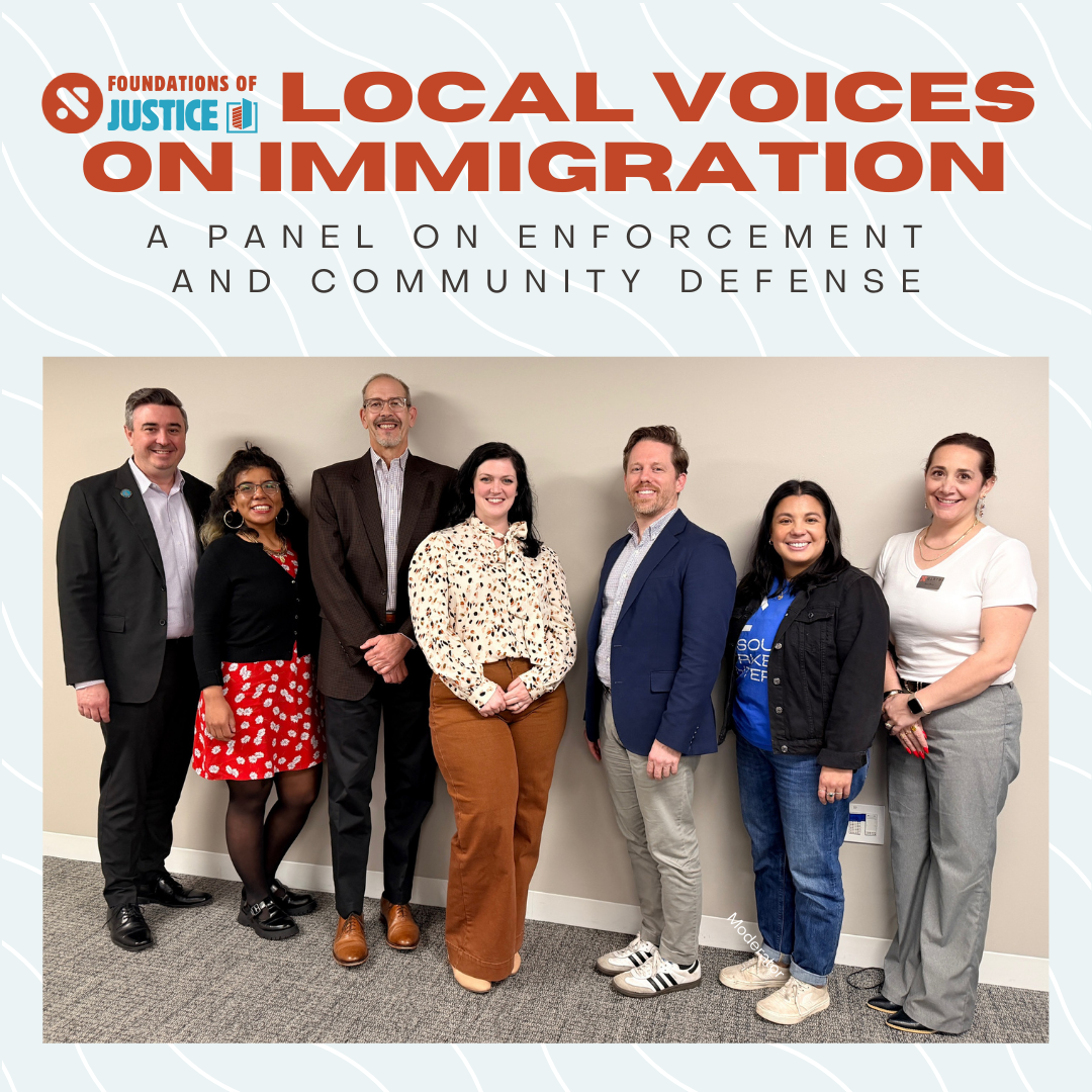 Foundations of Justice: Local Voices on Immigration