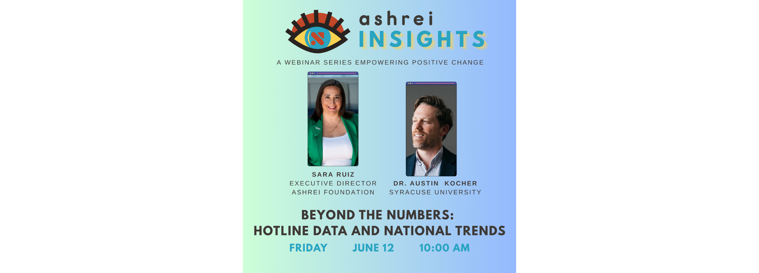 Ashrei Insights Webinar- Beyond the Numbers: Hotline Data and National Trends
