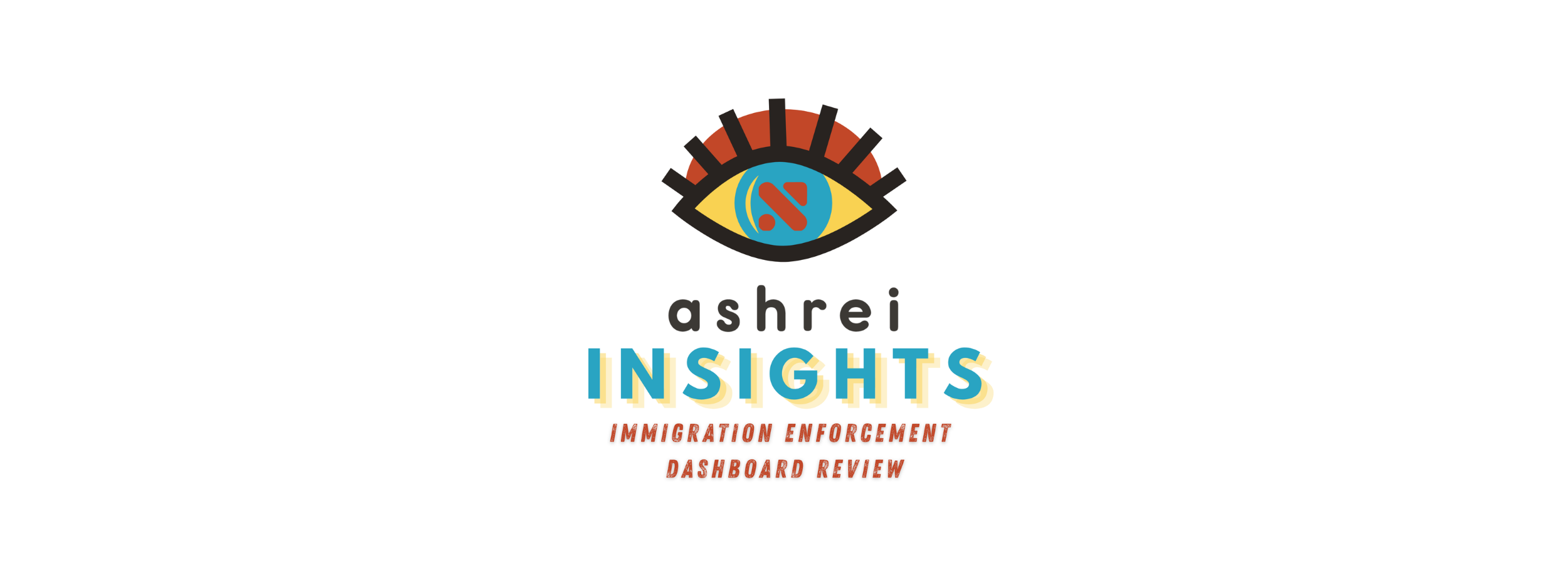 Ashrei Insights Webinar: Immigration Enforcement Dashboard Review