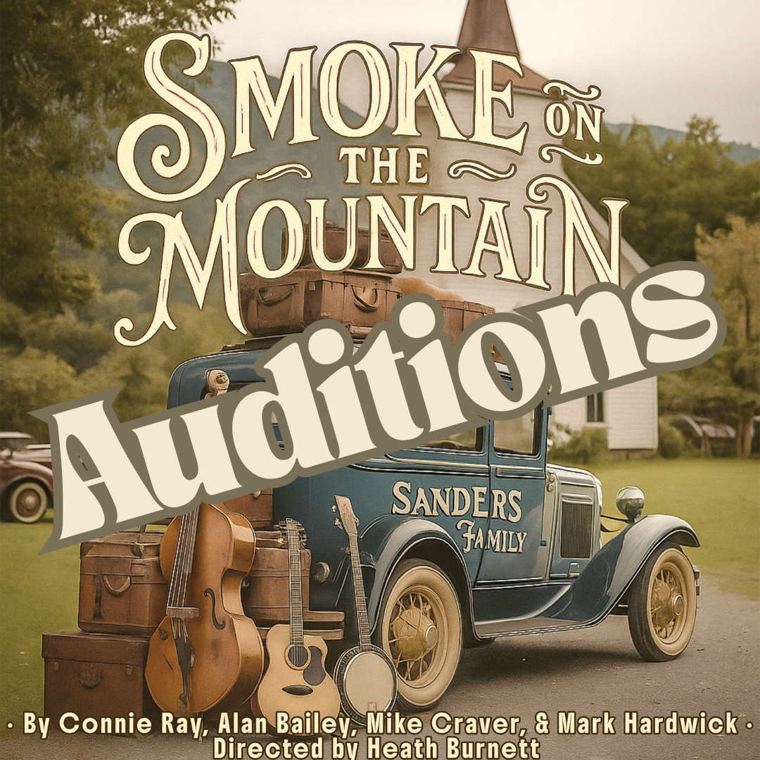 Auditions - Main Stage - Smoke on the Mountain 