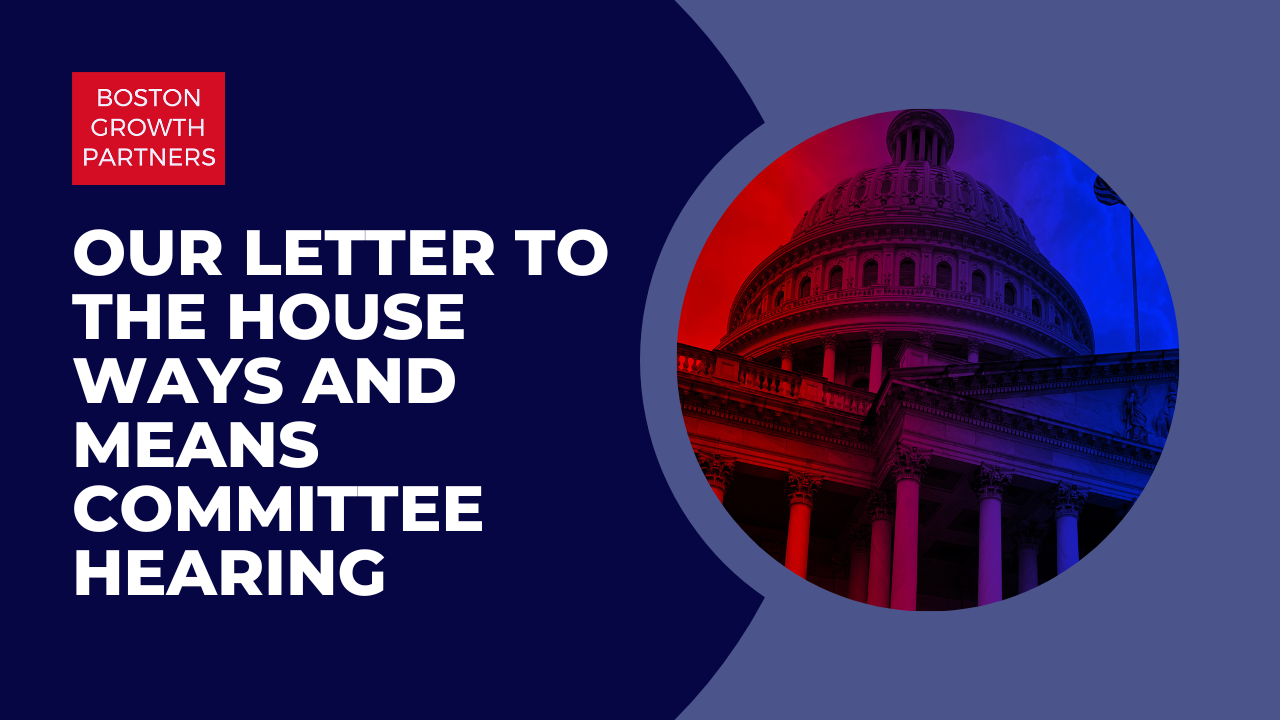 Our Letter To The House Ways and Means Committee Hearing
