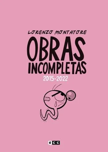 Obras incompletas (2015-2022)