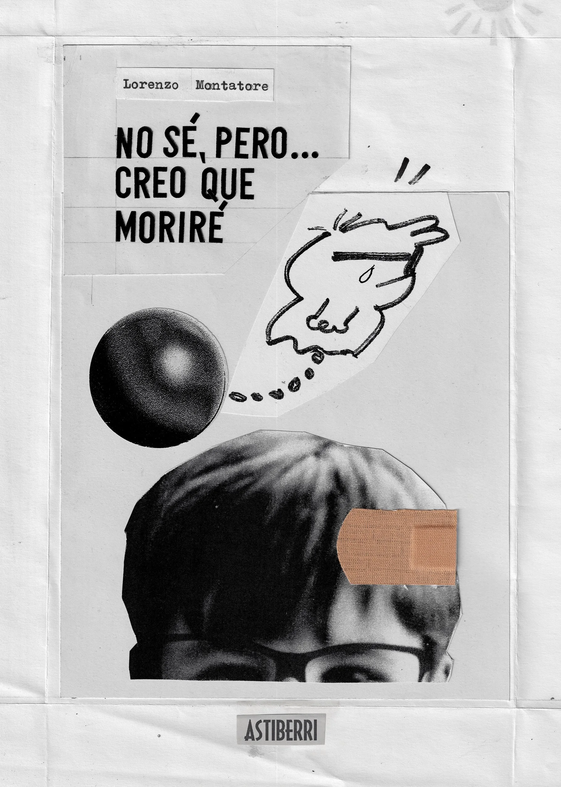 No sé, pero… creo que moriré