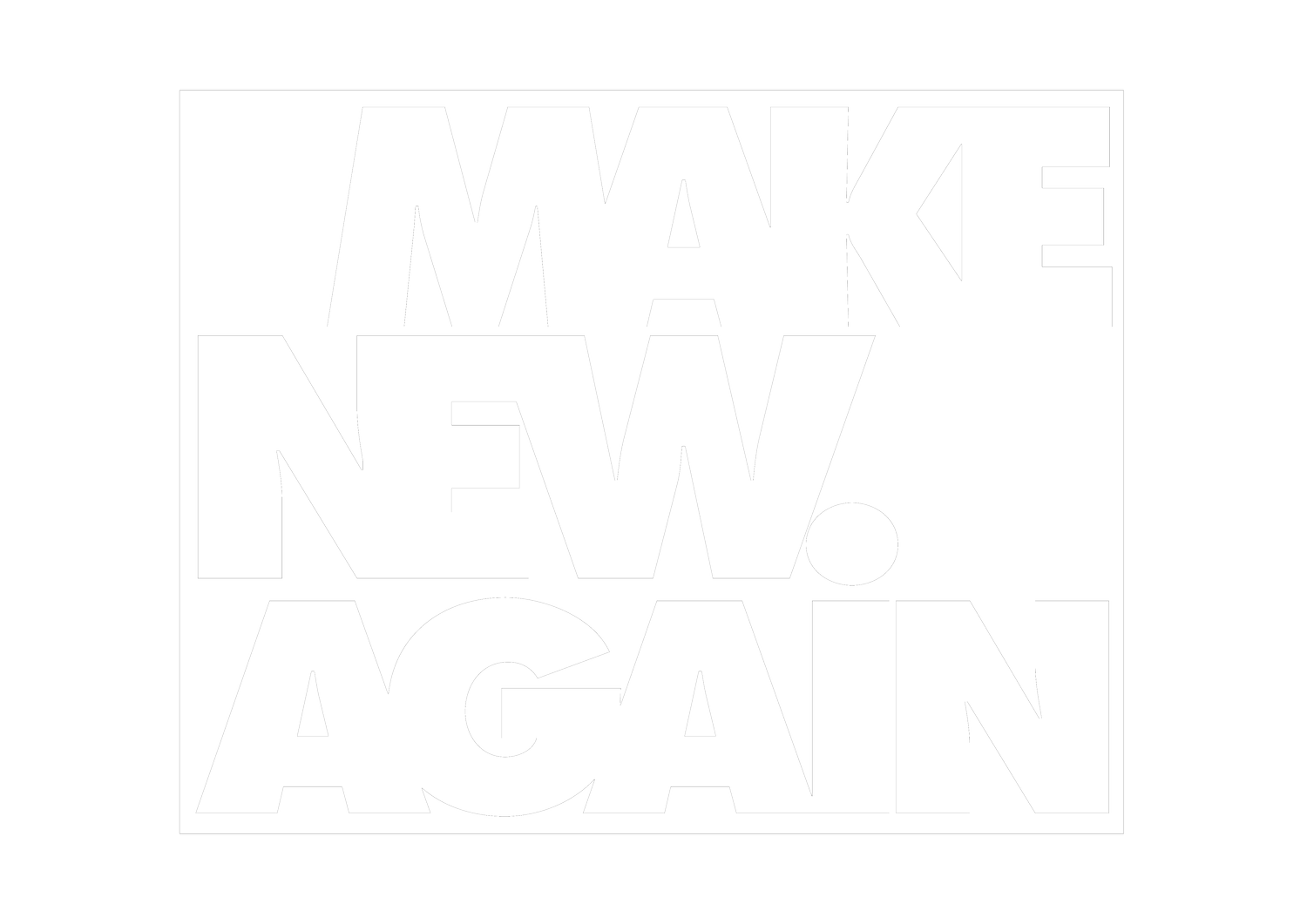 Make New Again