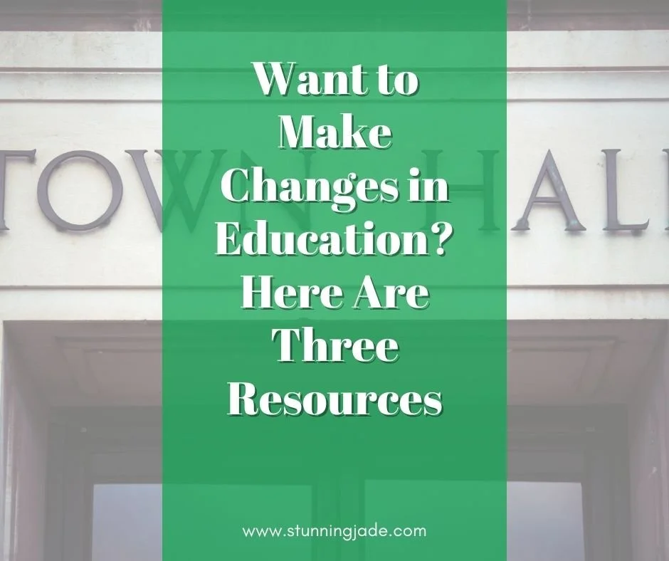 Want to Make Changes in Education? Here Are Three Resources