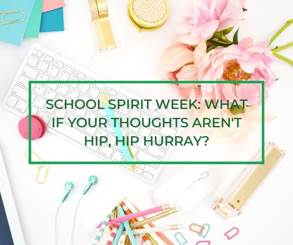 School Spirit Week: What if Your Thoughts Aren't Hip, Hip Hurray?