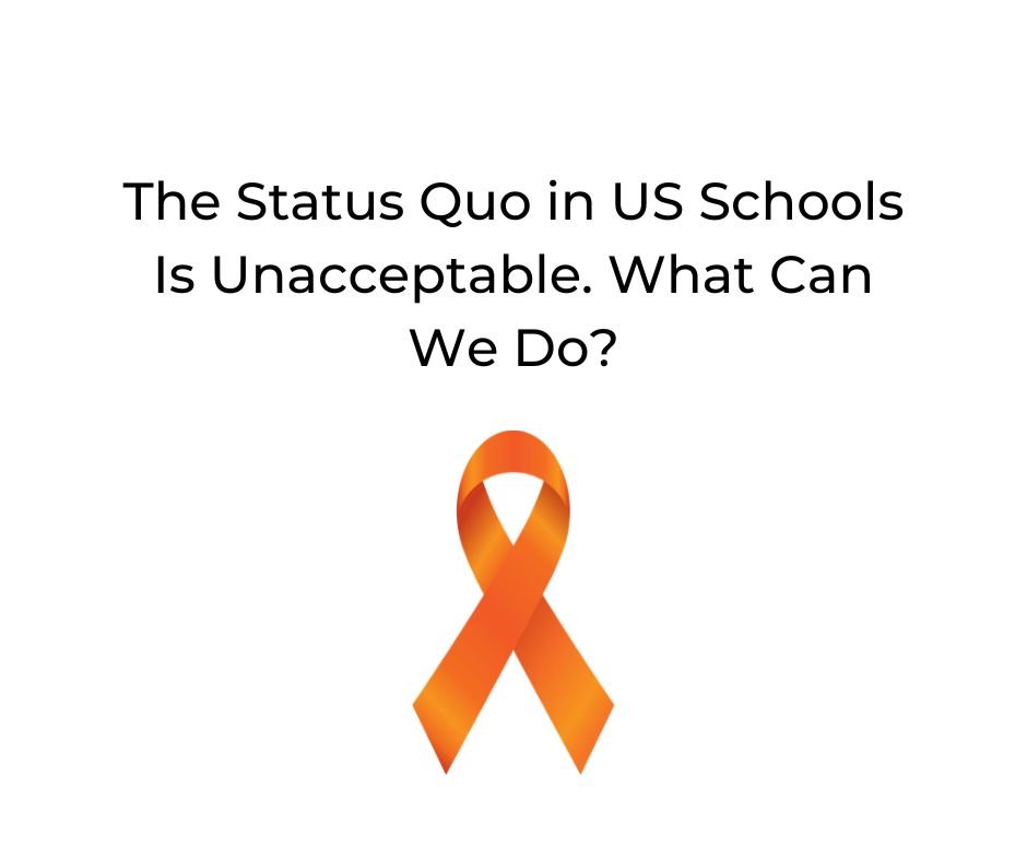 The Status Quo in US Schools Is Unacceptable. What Can We Do?