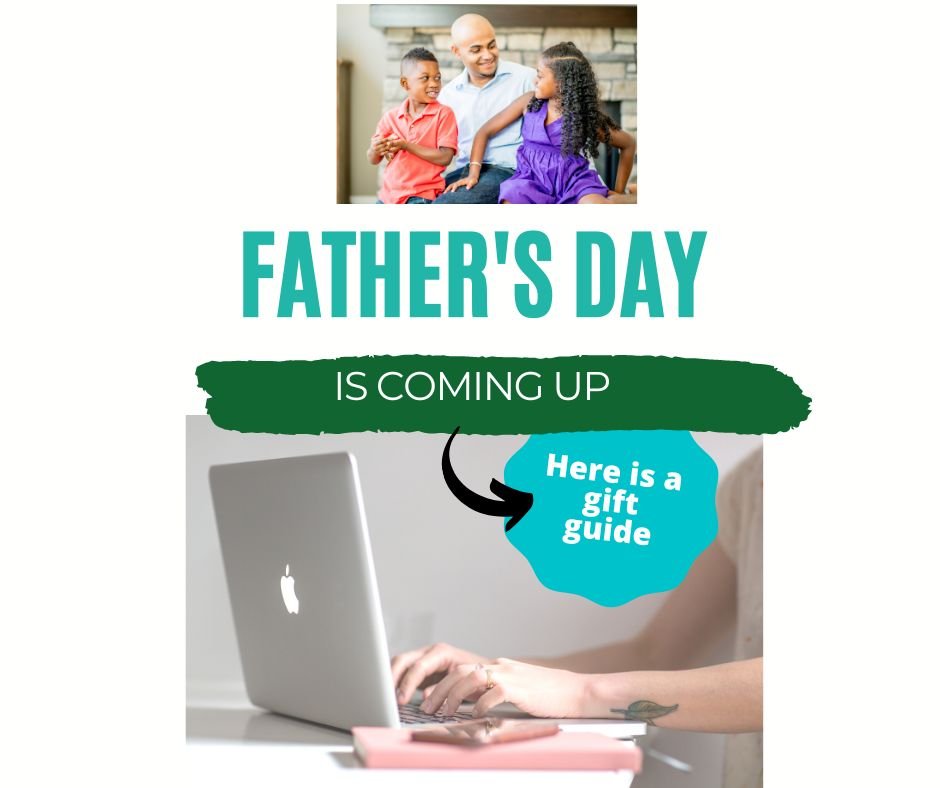 Father's Day is Coming Up! Here is a Gift Guide