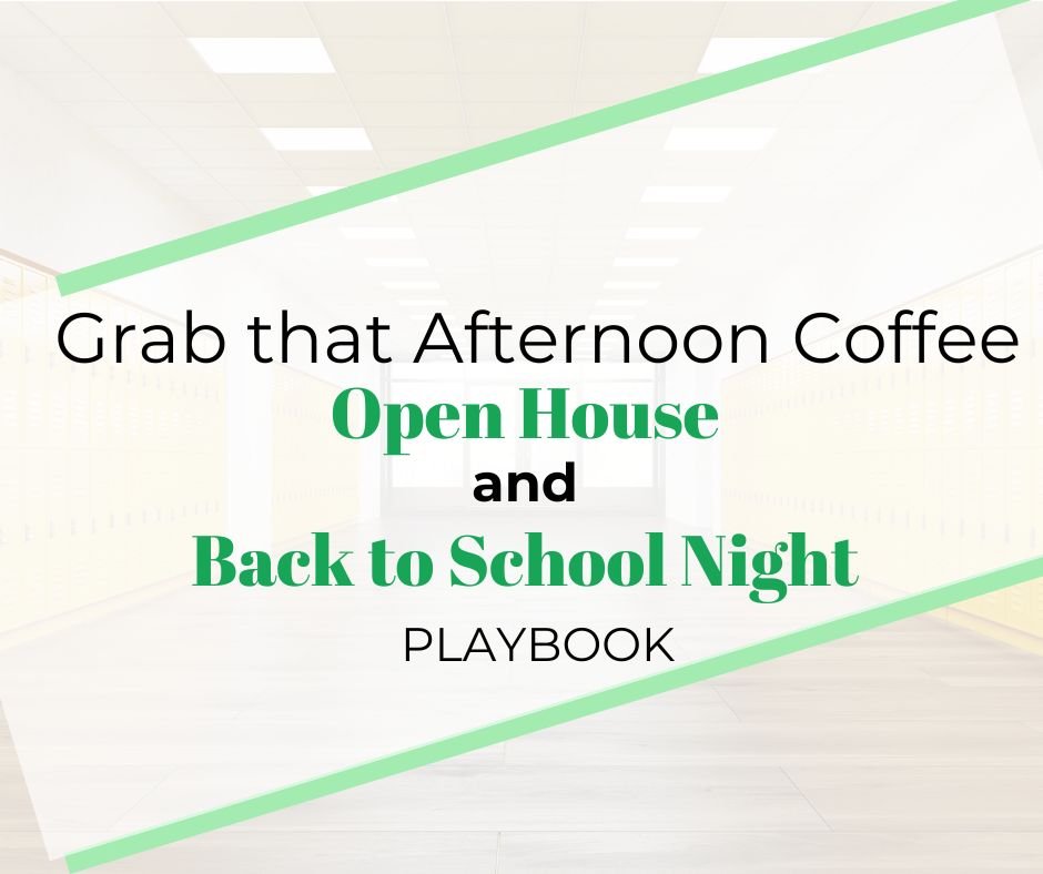 Grab that Afternoon Coffee: Back to School Night and Open House Playbook
