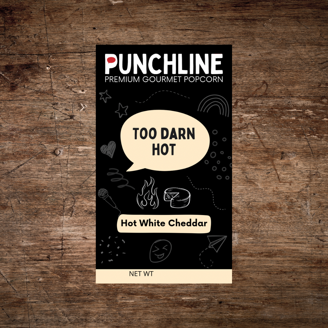 Too Darn Hot - Hot White Cheddar Popcorn Punchline.png