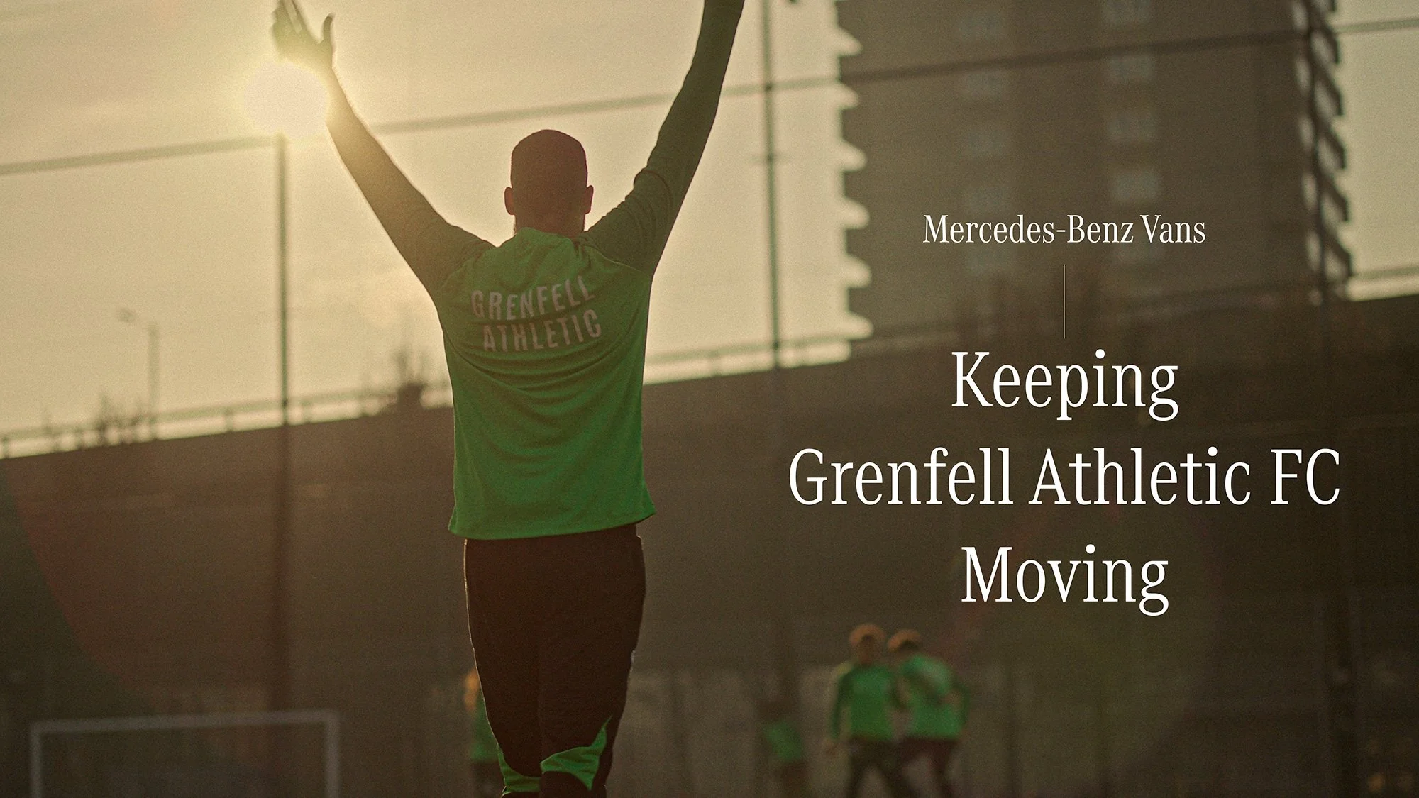  Keeping Grenfell Athletic Moving | Mercedes-Benz 
 Brand film 