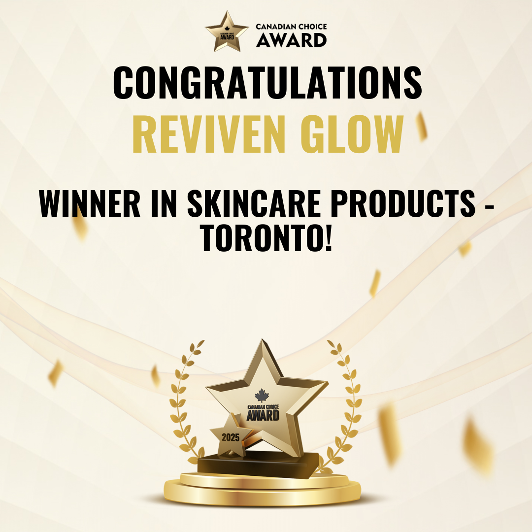 Award certificate with gold star, laurel wreath, and gold base stating 'Canadian Choice Award 2025'. Text on certificate reads 'Congratulations Reviven Glow Winner in Skincare Products - Toronto!'