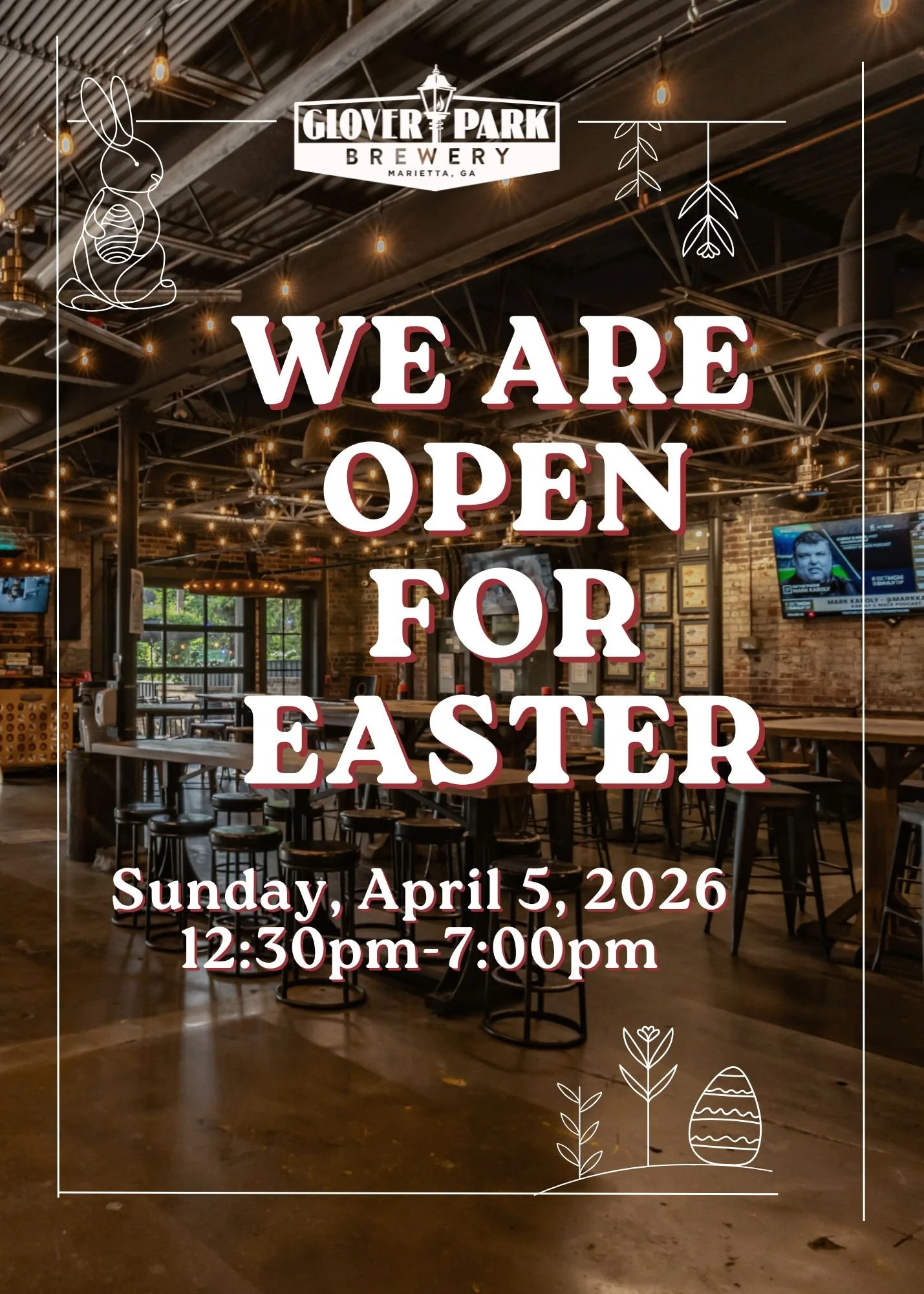 We are open Easter Sunday until 7:00PM