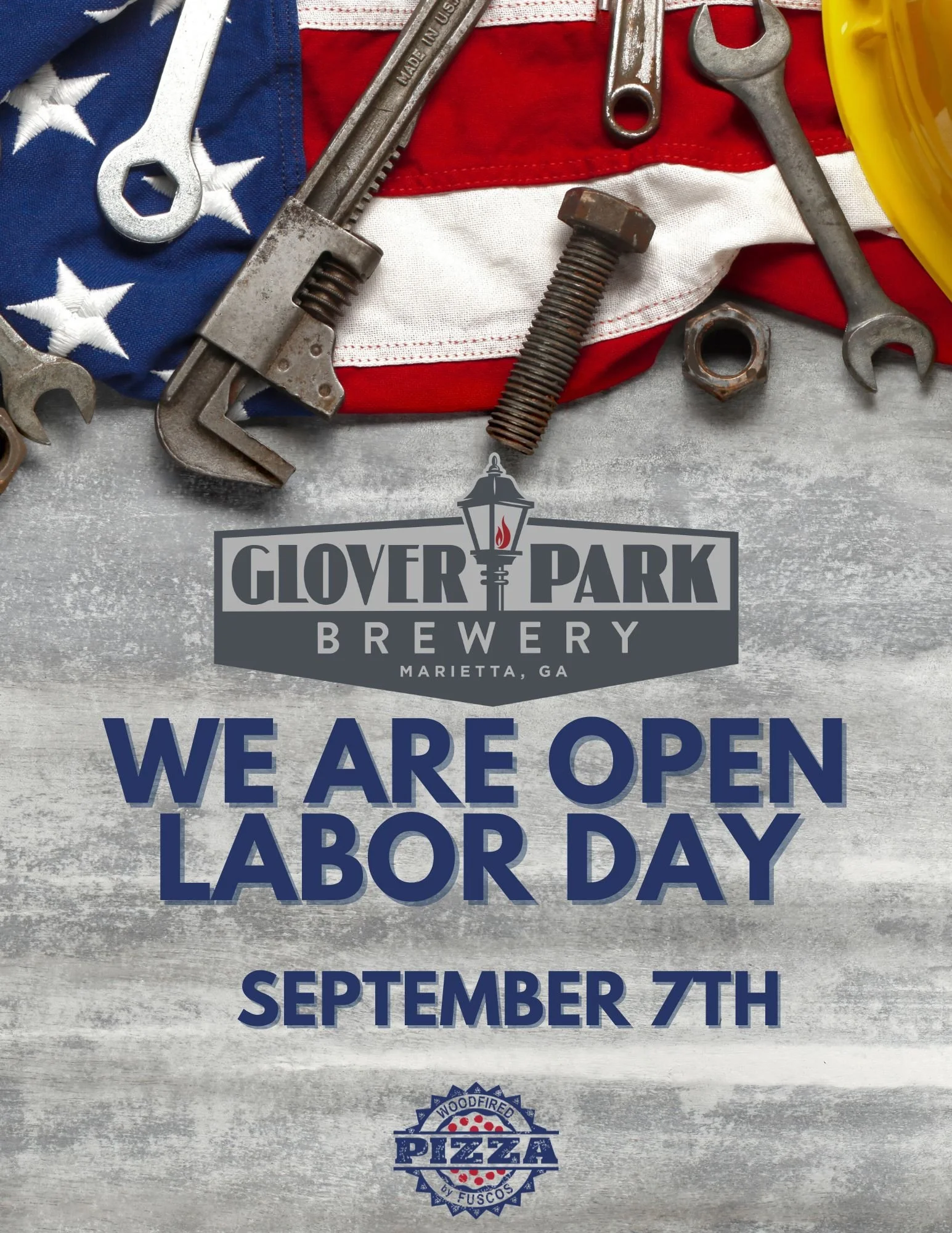 WE ARE OPEN LABOR DAY!
