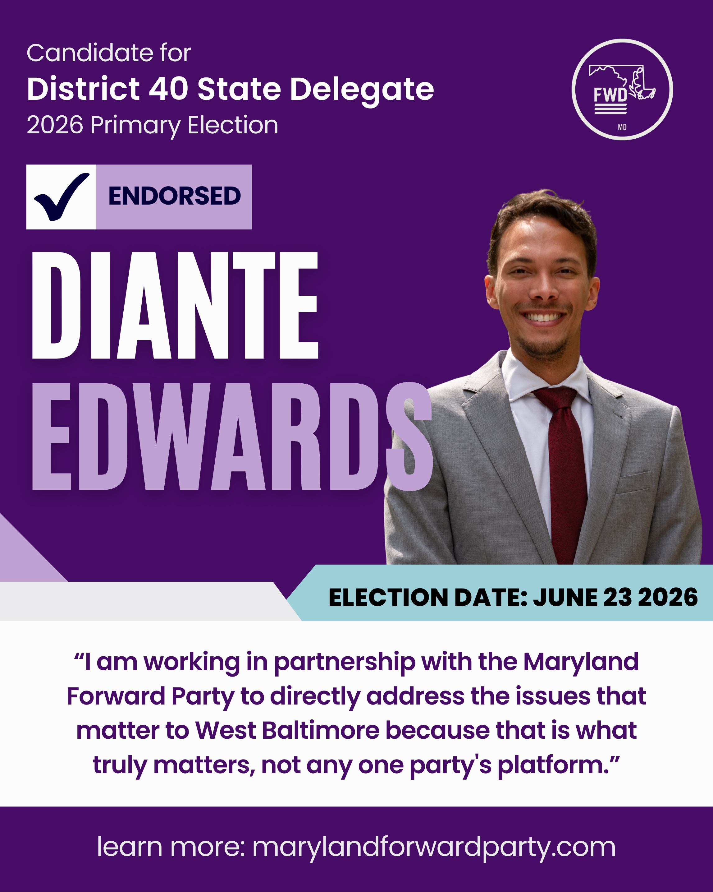 Dianté Edwards, Candidate for Maryland House of Delegates District 40, AnnouncesEndorsement from the Maryland Forward Party