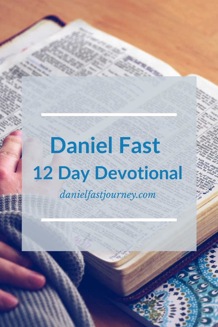 Daniel Fast Journey 12 Day Devotional — Daniel Fast Journey
