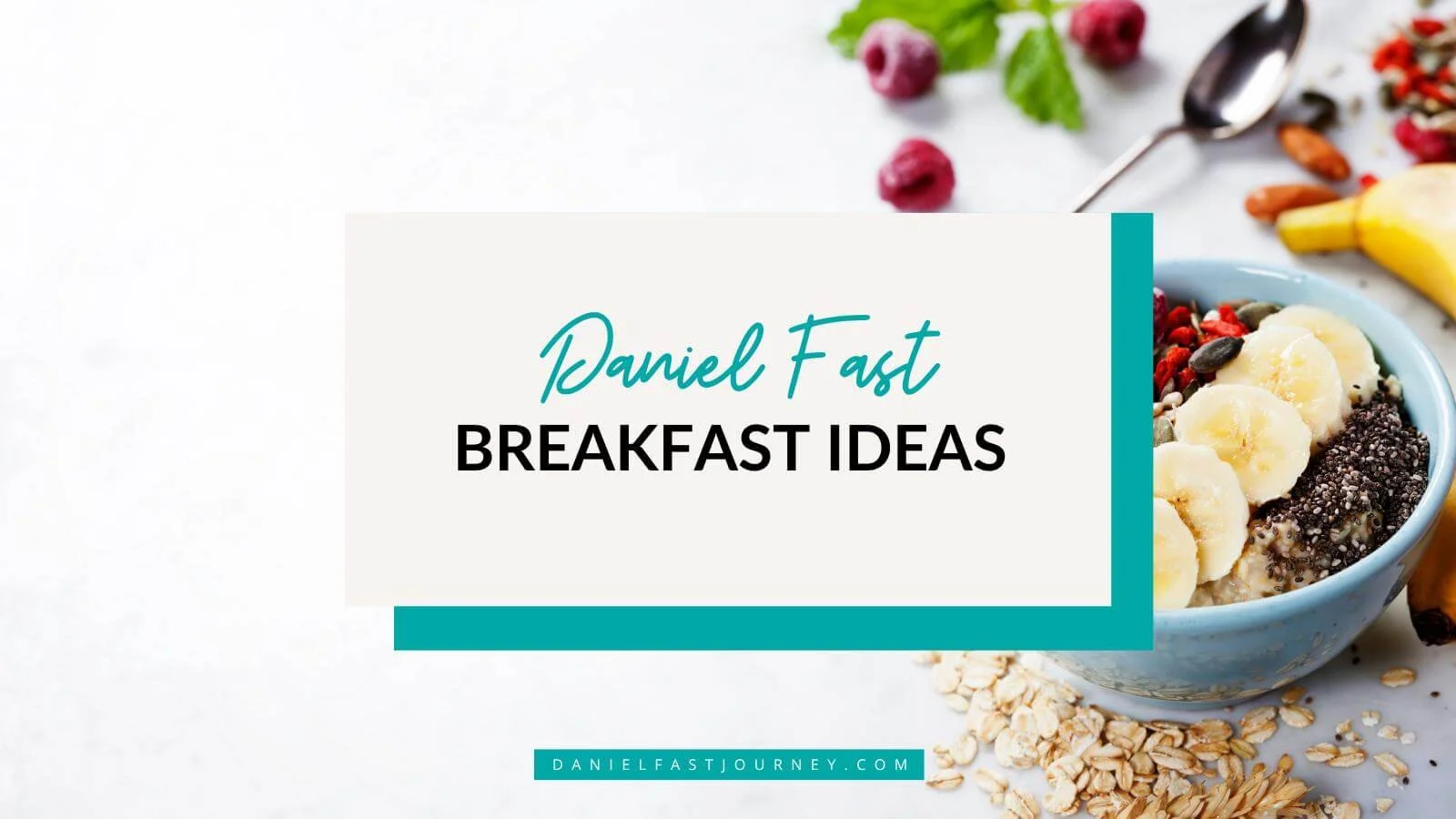 7 Healthy Daniel Fast Breakfast Options — Daniel Fast Journey