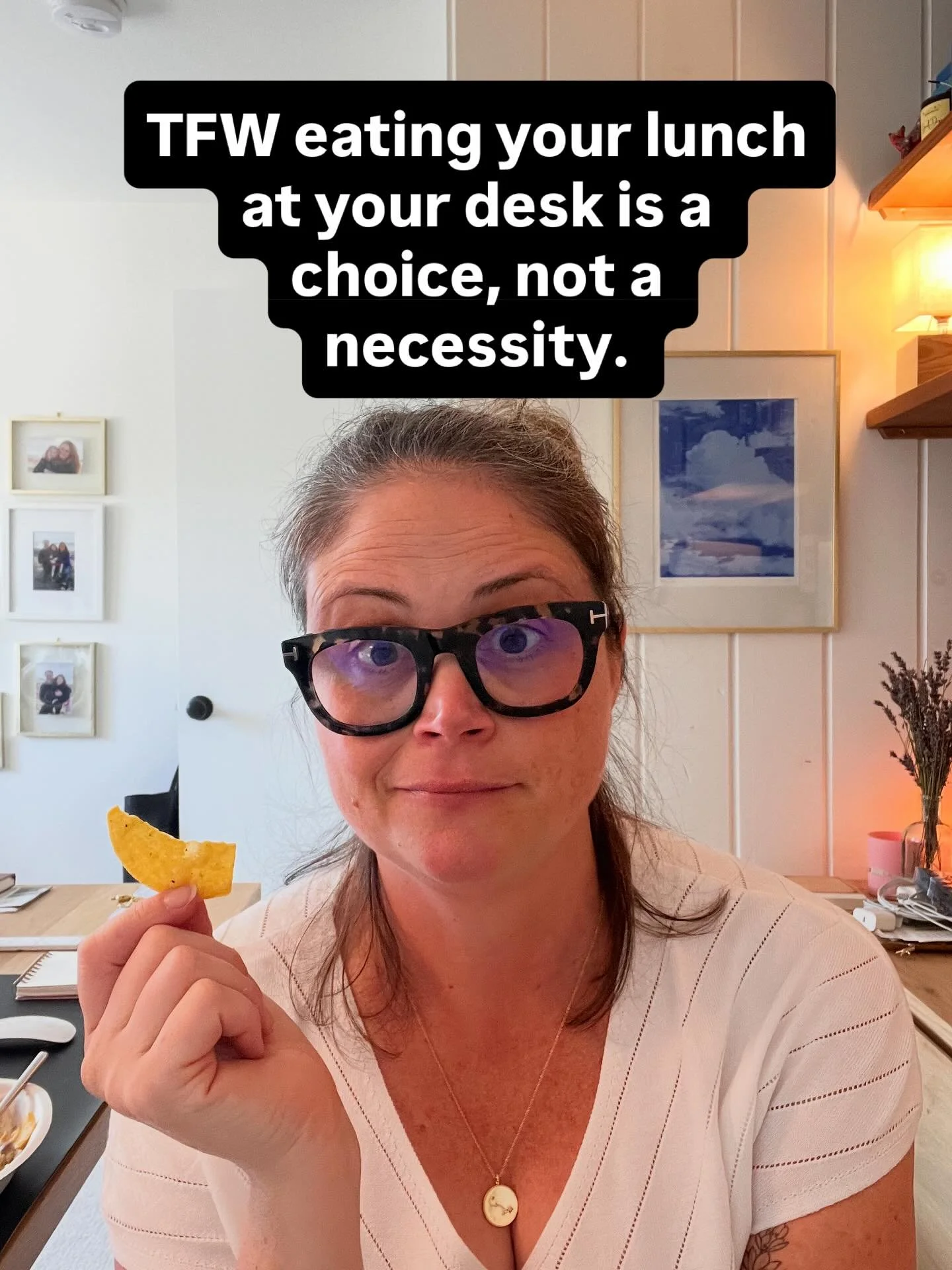 I used to eat lunch at my desk almost every day when I worked my 9-5. There was too much&hellip;too much work, too much pressure, too much confusion around roles. 

The work was never ending and everything (EVERYTHING) was a priority. 

And that&rsqu