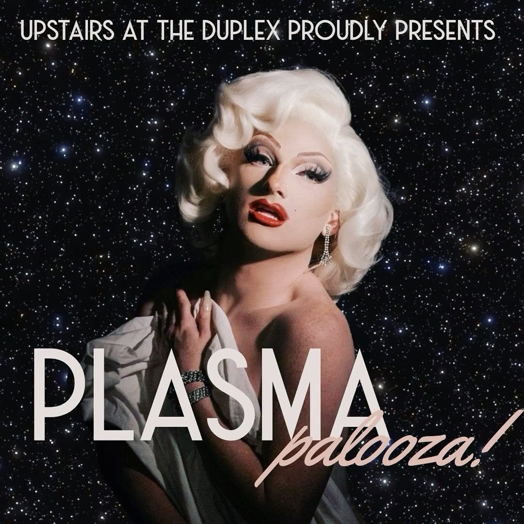 Plasma Palooza! Every Wednesday night at 10:30 Upstairs at The Duplex.