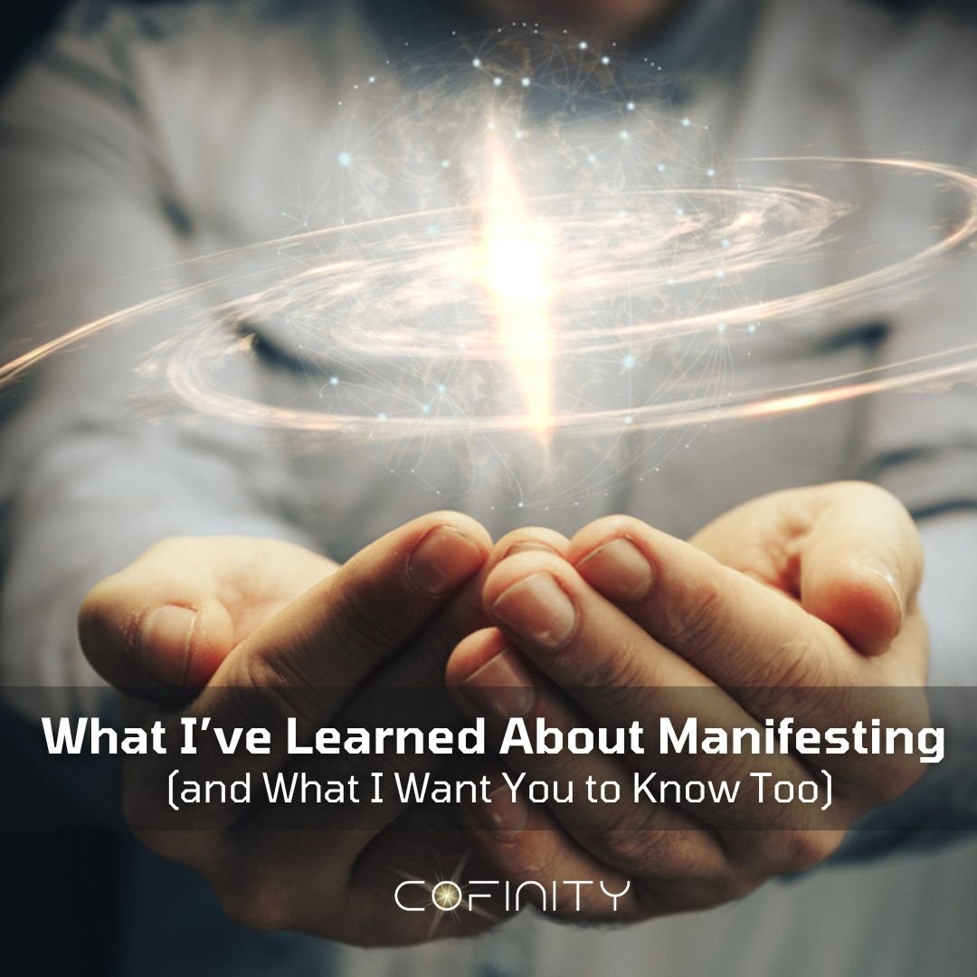 What I’ve Learned About Manifesting (and What I Want You to Know Too)