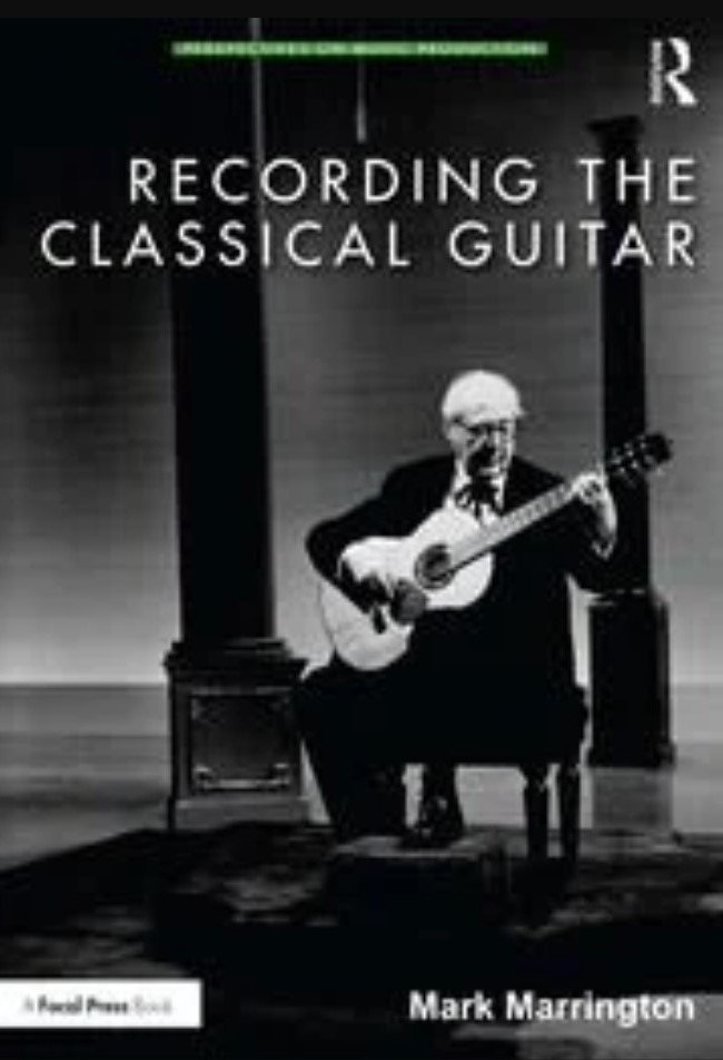 Book Summary: Recording the Classical Guitar - Recordings as a way of telling history