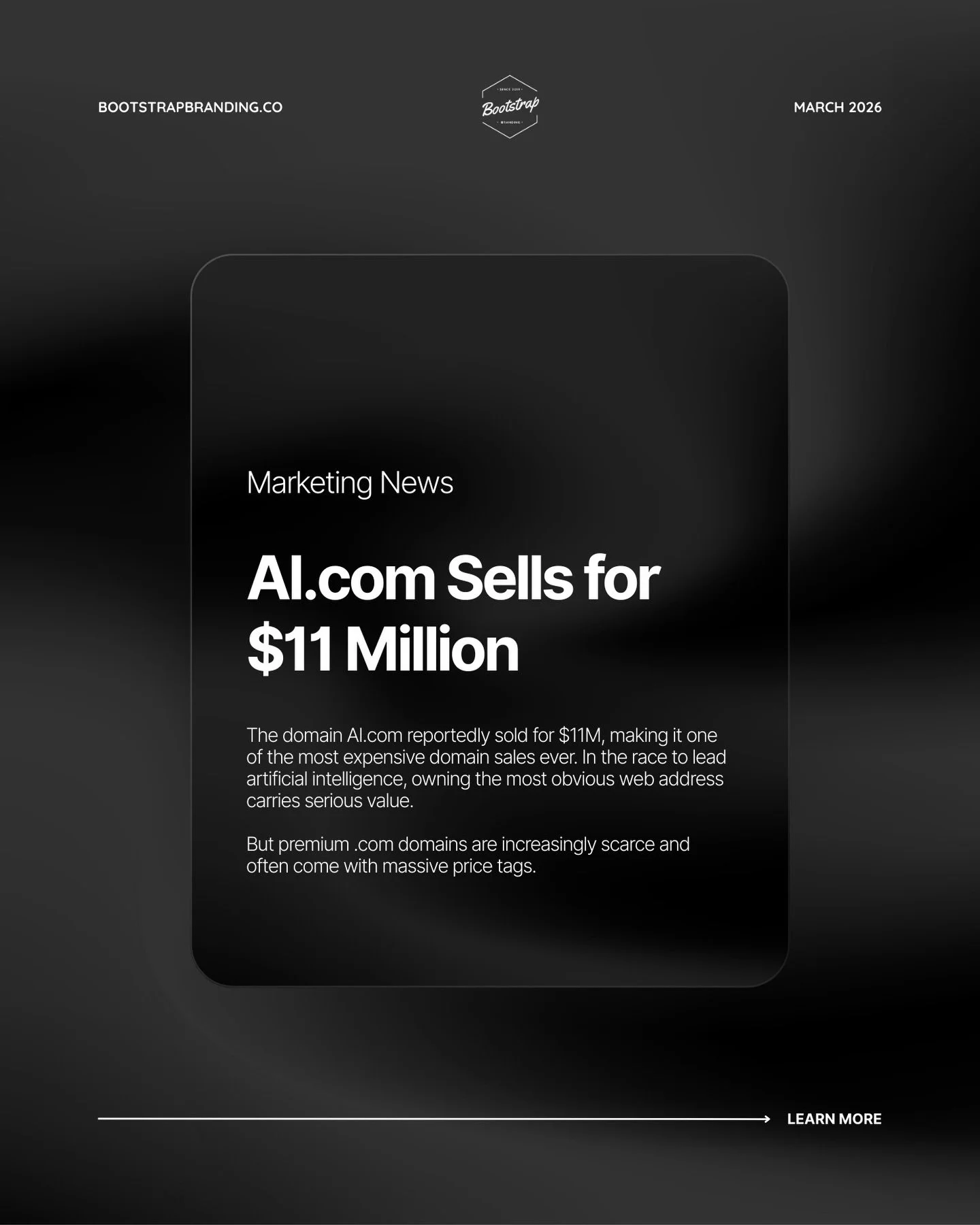 The recent sale of the domain AI.com for $11M shows how valuable a premium .com can be. 

But the perfect domain isn&rsquo;t everything. Strong brands move fast, tell a story, and adapt. 

Don&rsquo;t let a domain hold your brand back. We tell our cl