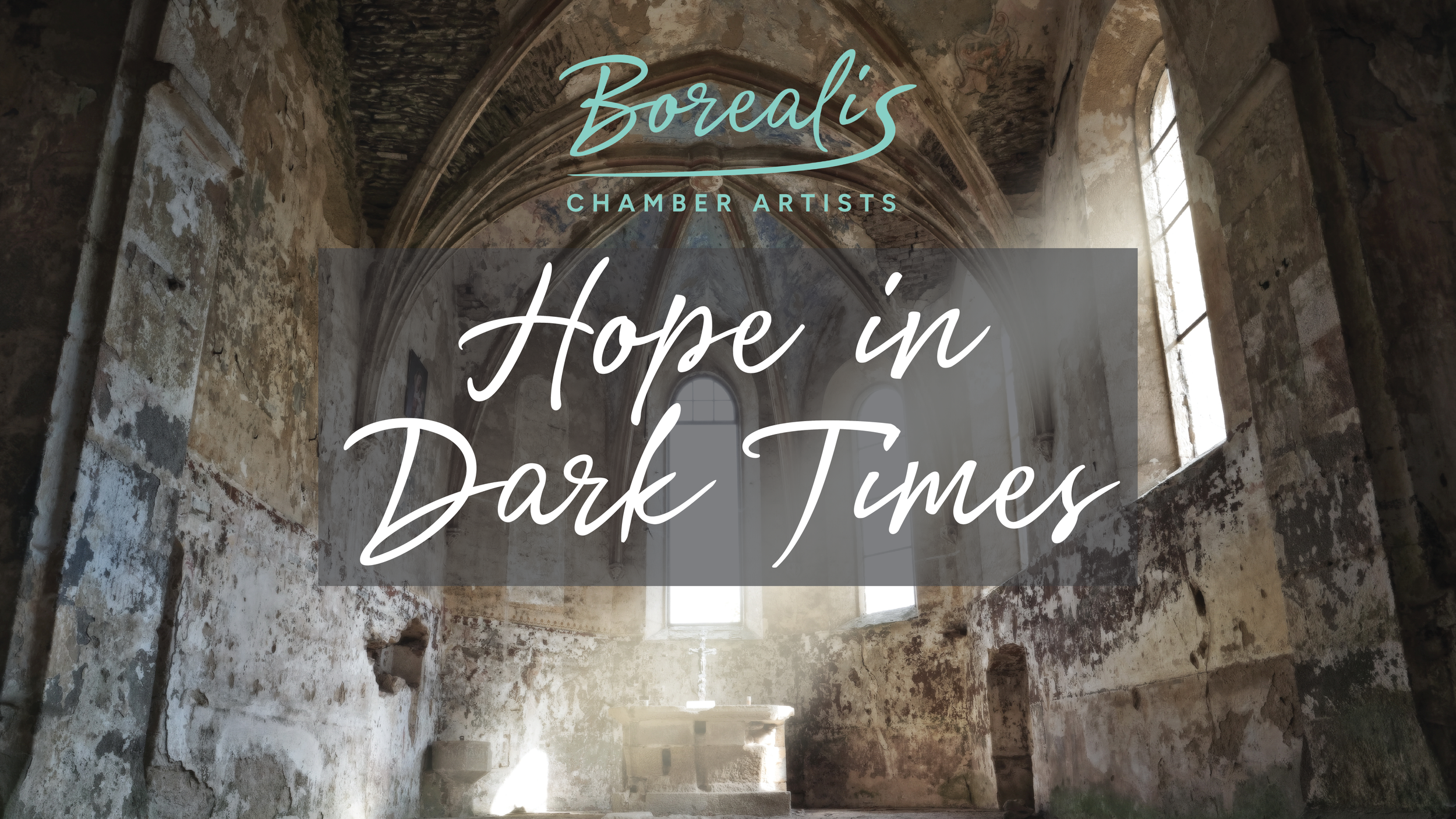 Borealis Chamber Artists Hope in Dark Times