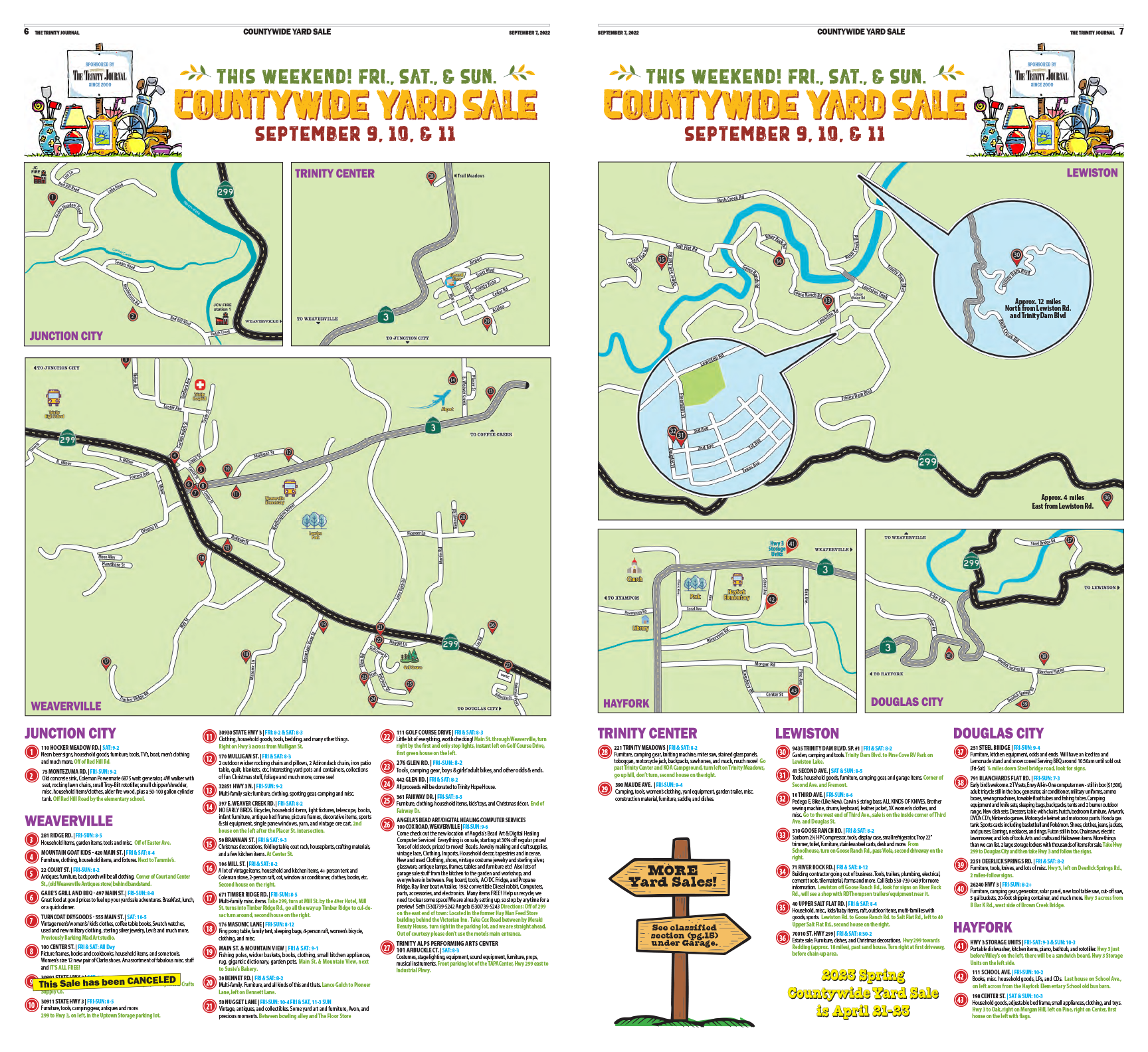 Countywide Yard Sale
The Trinity Journal sponsors spring and fall yard sale for the community. The layout includes each yard sale with addresses, dates, times, sale description and a spot on the custom maps created in Adobe Illustrator then produced