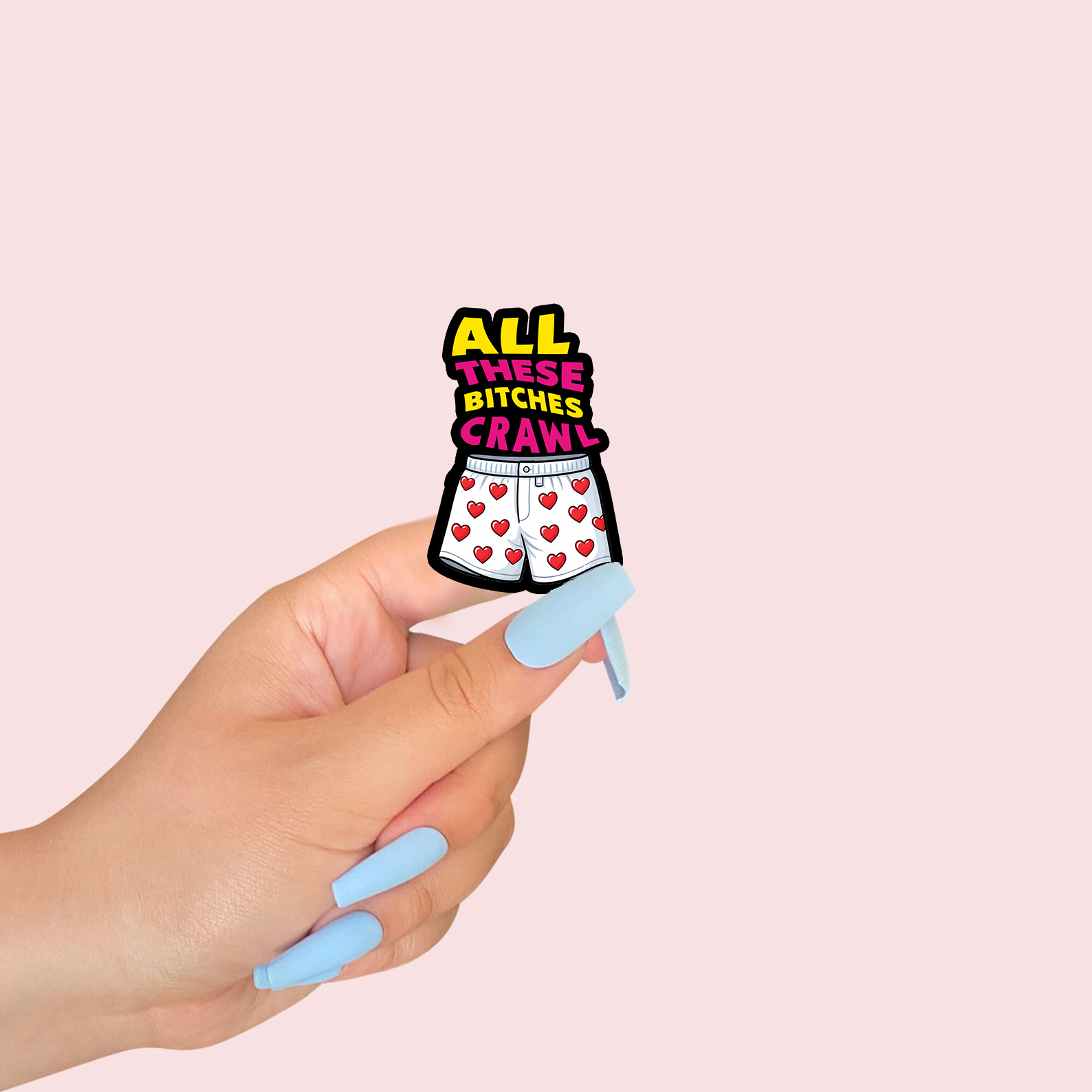 All These Bitches Crawl Sticker