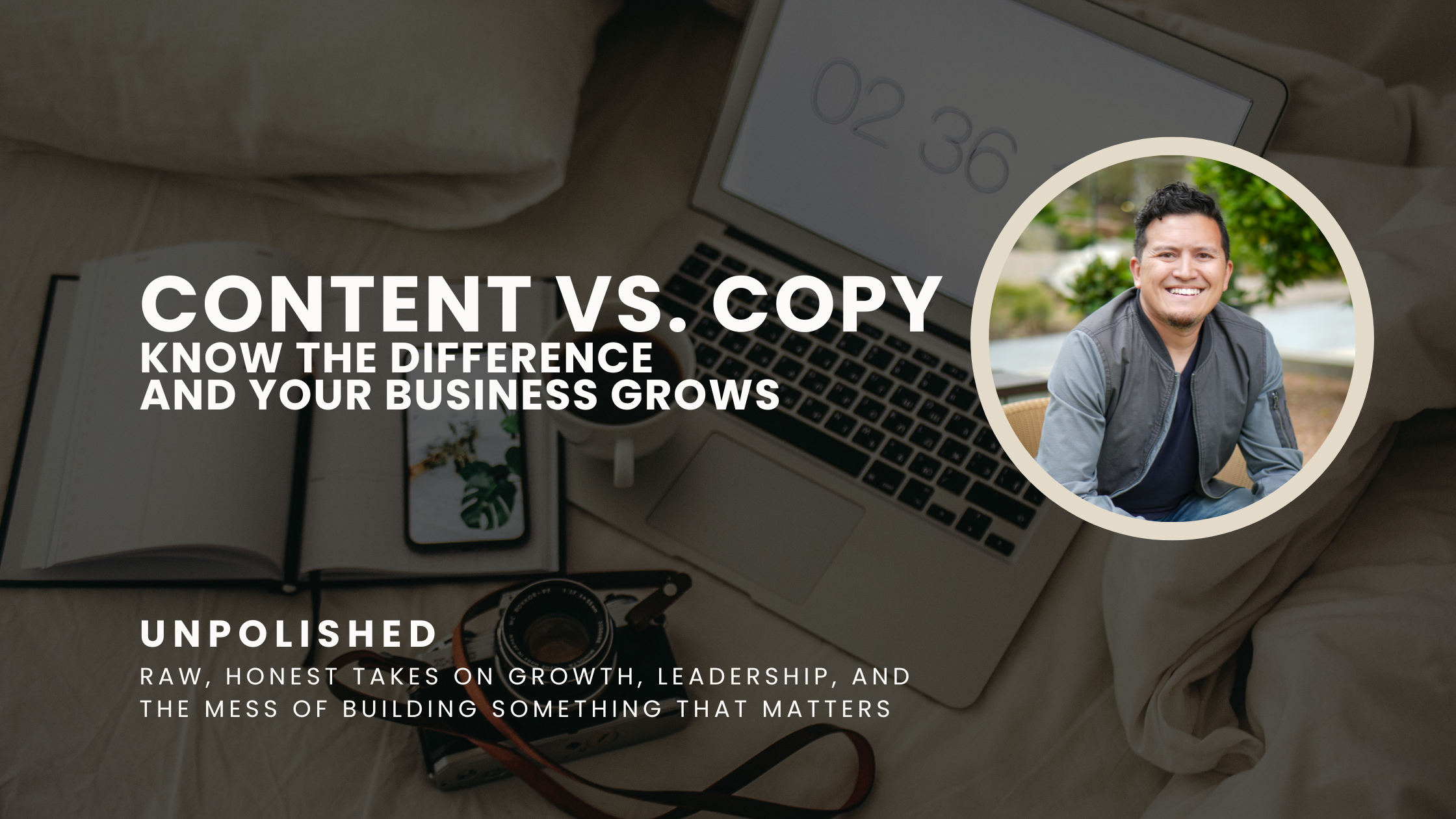 CONTENT Vs. COPY | KNOw the difference and grow your business