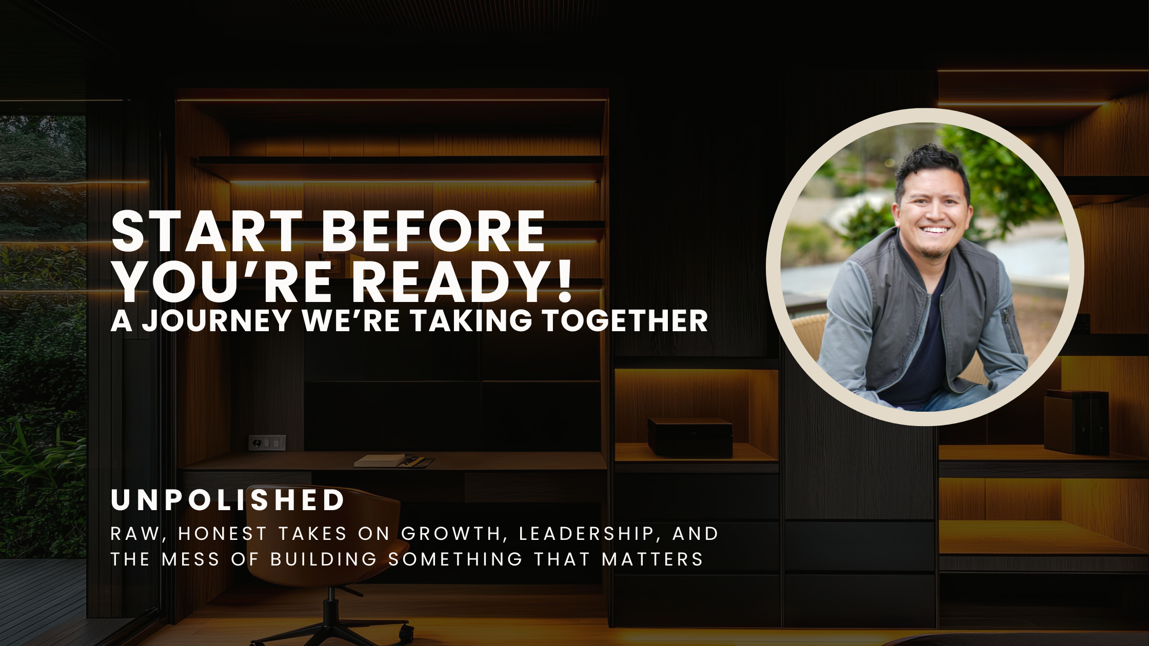 Start Before You’re Ready