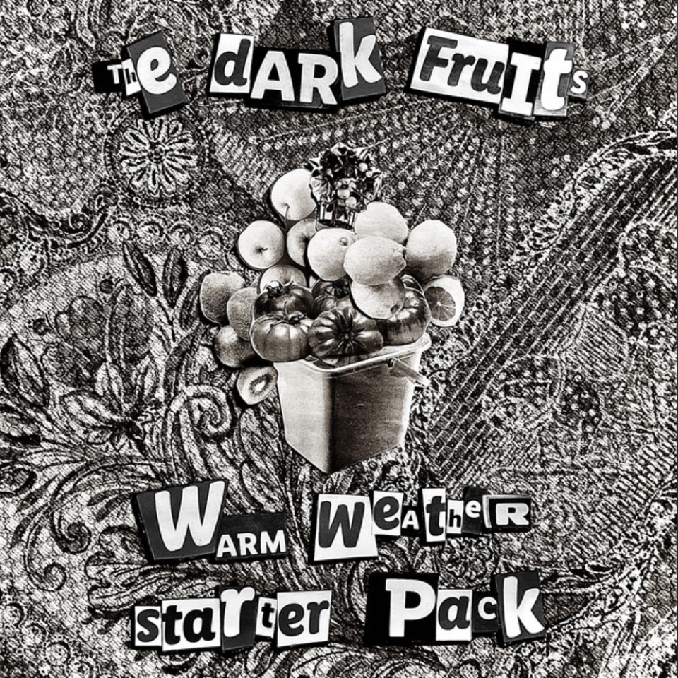 The Dark Fruits Shares “Warm Weather Starter Pack”: A SOnic Experience to northern canadA