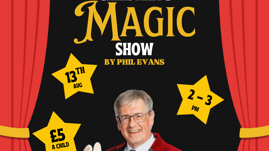 CHILDREN’S MAGIC SHOW WITH PHIL EVANS