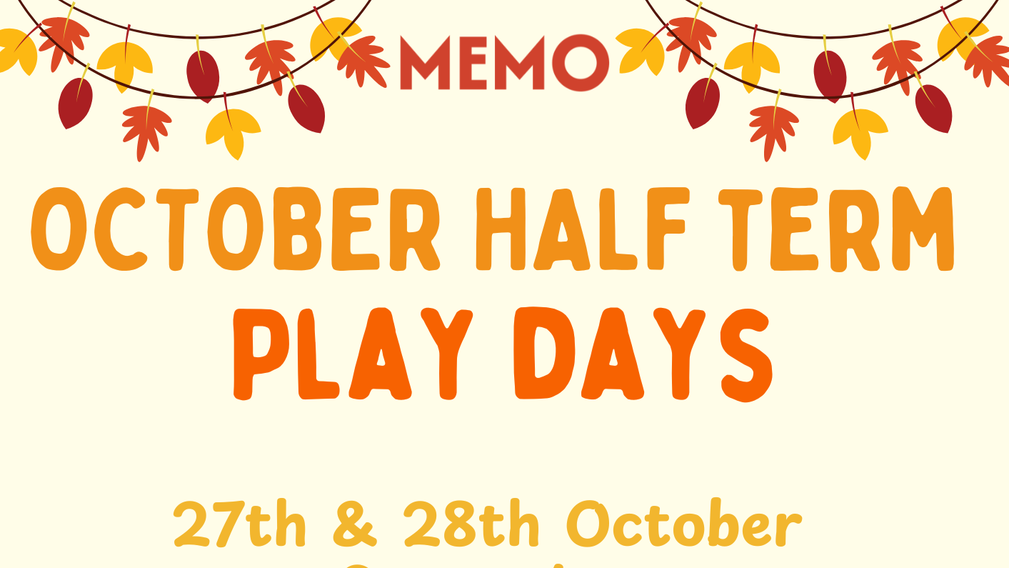 OCTOBER HALF TERM PLAY DAYS