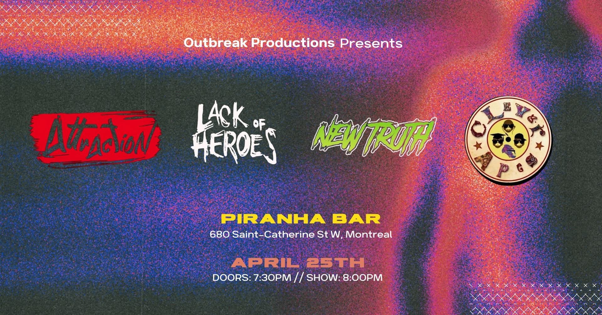 ATTRACTION // LACK OF HEROES // CLEVER APES // NEW TRUTH